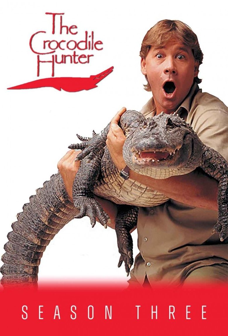 Poster of Episodes in The Crocodile Hunter - Season 3 - Season 3