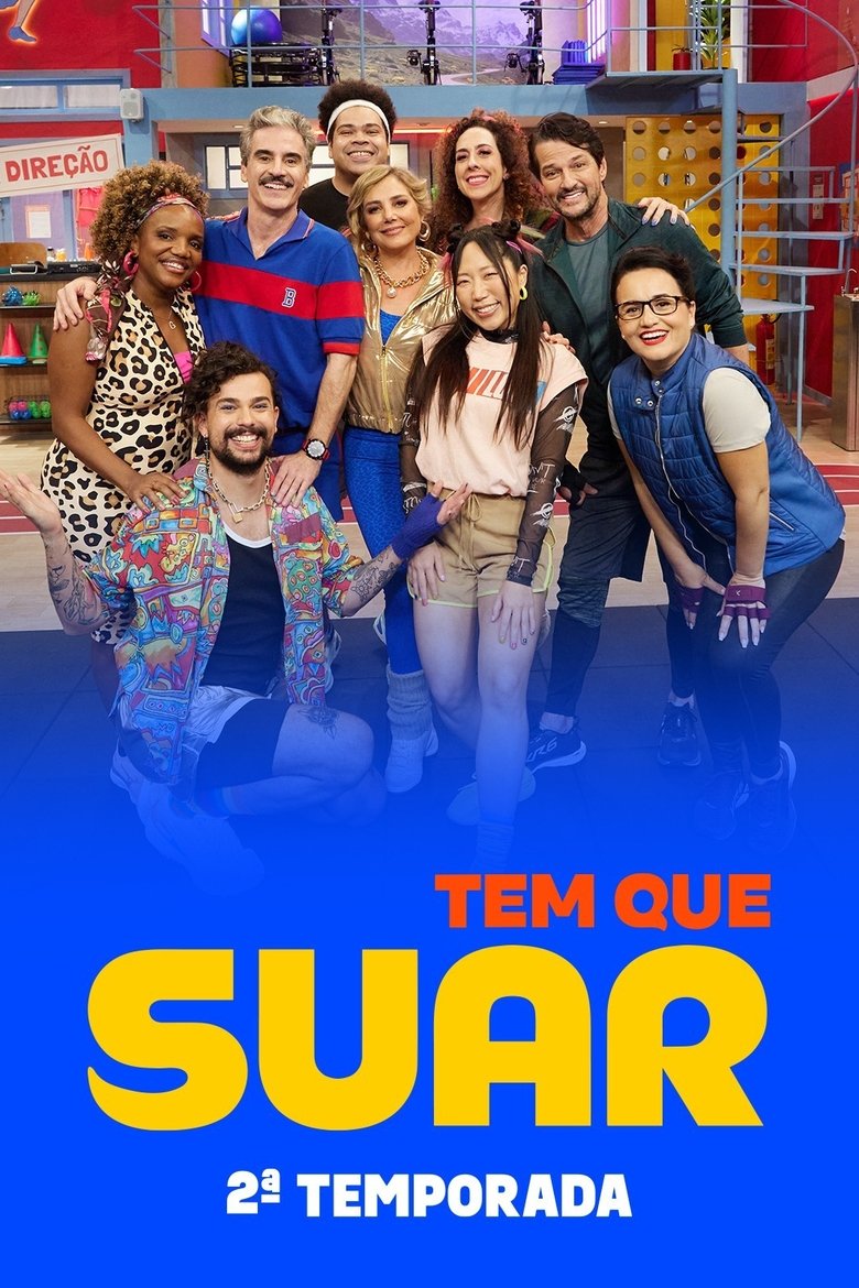 Poster of Episodes in Tem Que Suar - Season 2 - Season 2