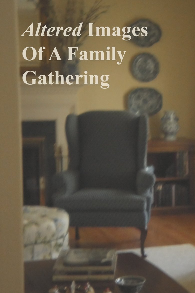 Poster of Altered Images Of A Family Gathering