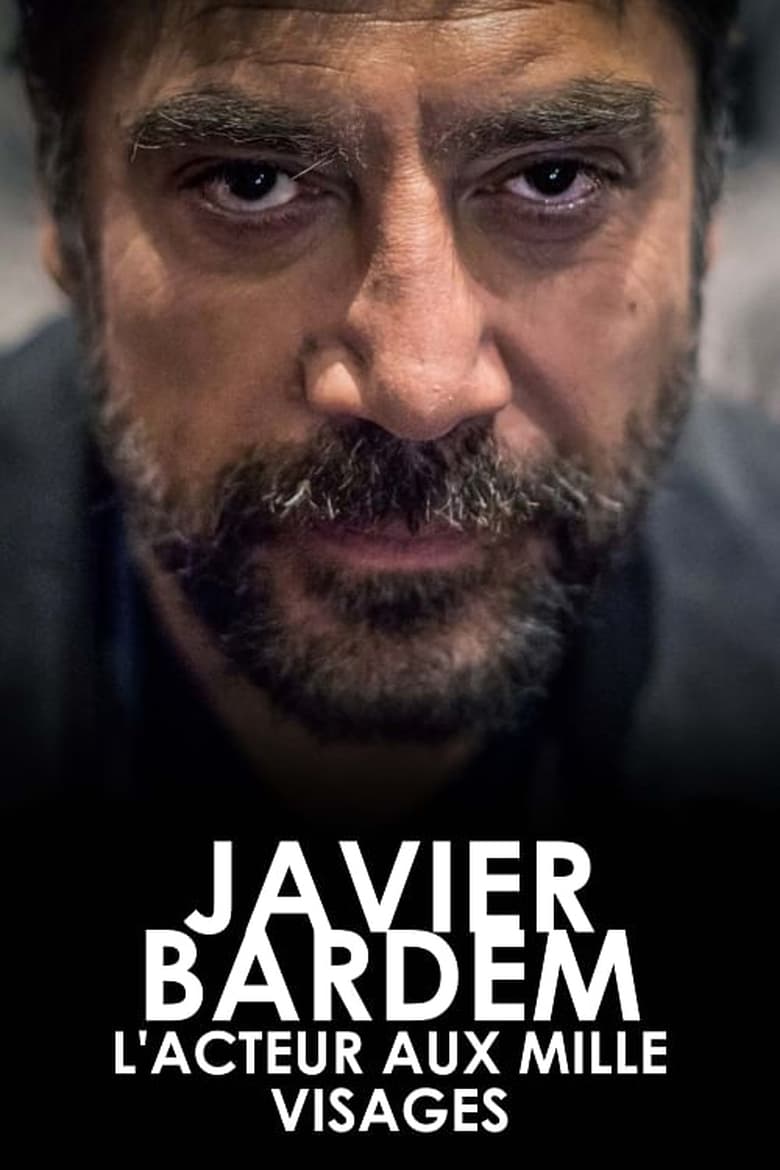 Poster of Javier Bardem, l'acteur aux mille visages