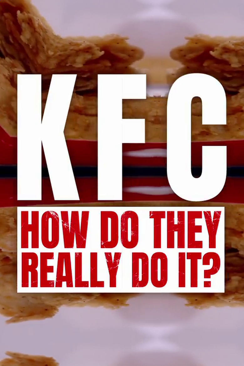 Poster of KFC: How Do They Really Do It?