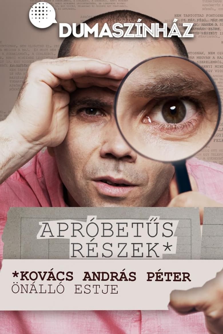 Poster of Apróbetűs részek - Kovács András Péter önálló estje