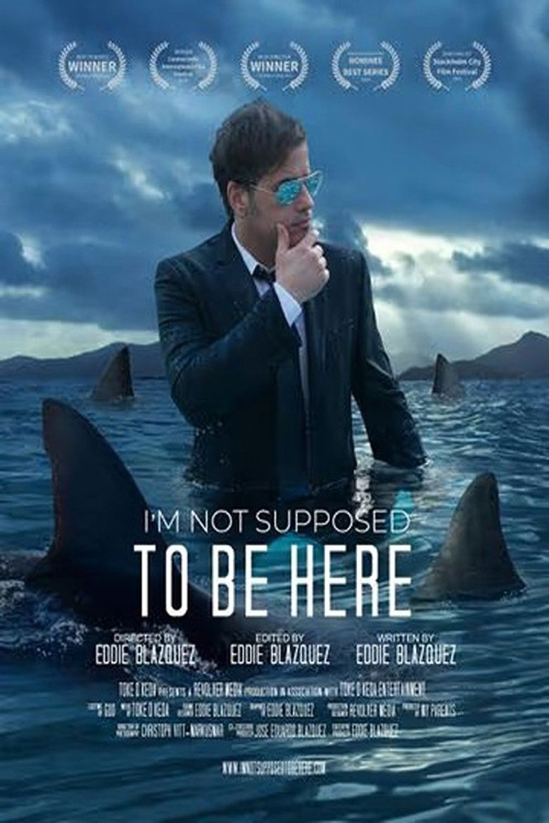 Poster of I'm Not Supposed to Be Here
