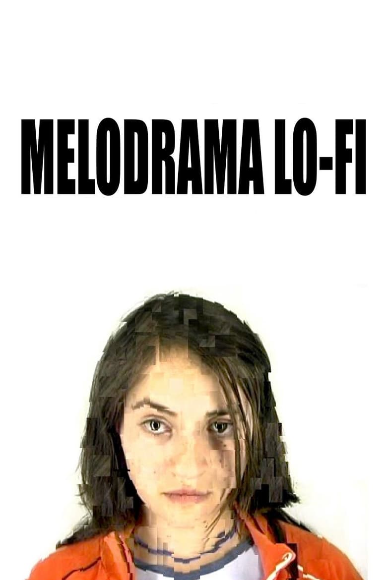 Poster of Lo-fi Melodrama