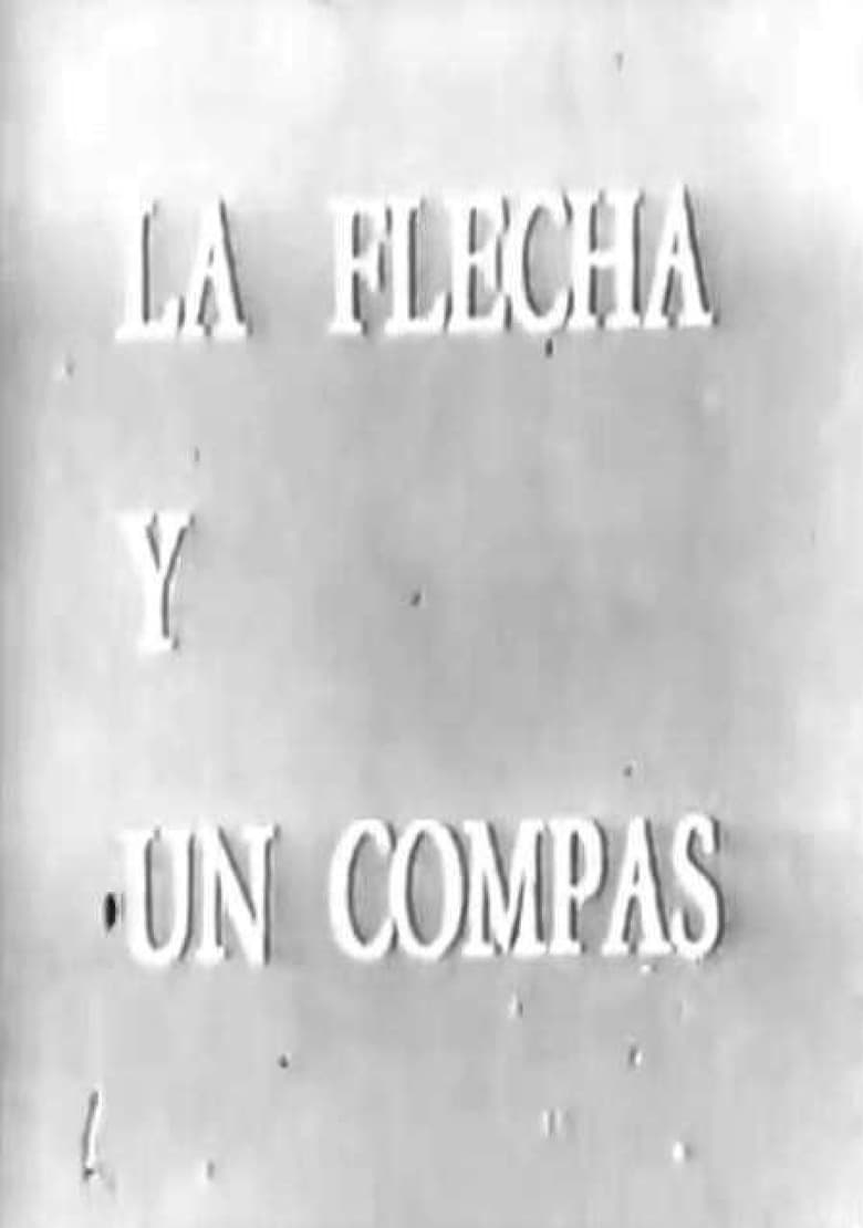 Poster of La flecha y un compás