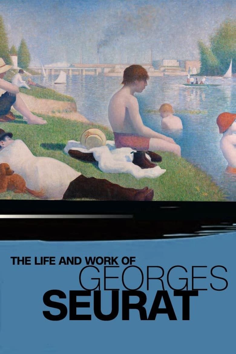 Poster of The Life and Work of Georges Seurat