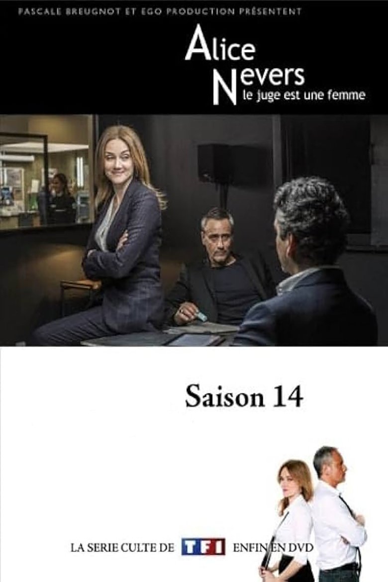 Poster of Episodes in Alice Nevers, Le Juge Est Une Femme - Season 14 - Season 14