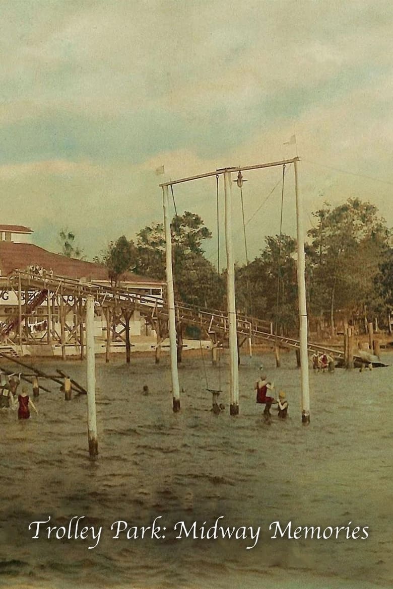 Poster of Trolley Park: Midway Memories