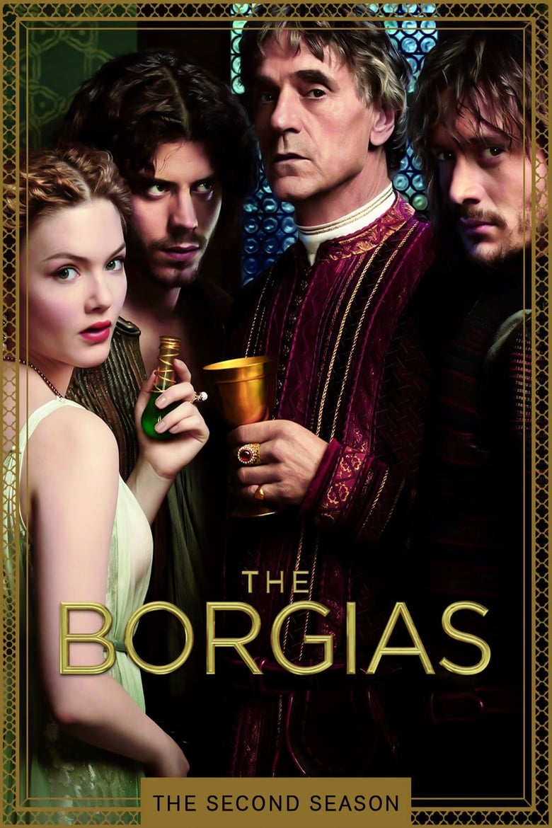 Poster of Episodes in The Borgias - Season 2 - Season 2