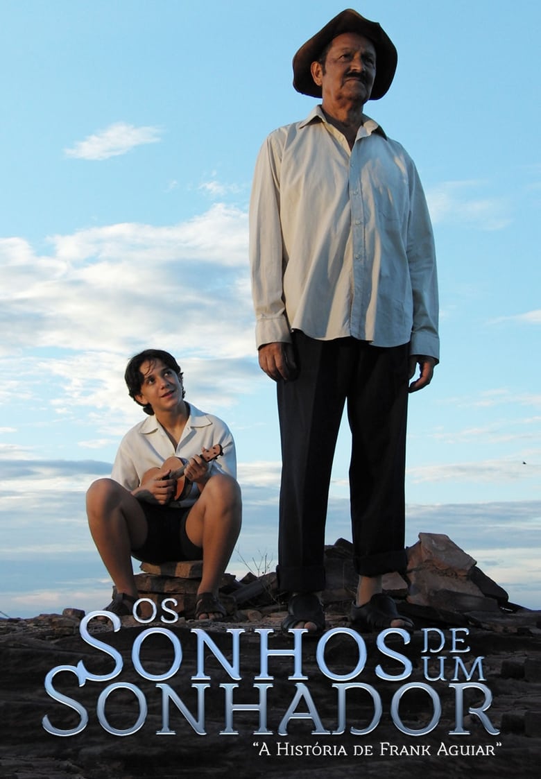 Poster of Os Sonhos de um Sonhador - A História de Frank Aguiar