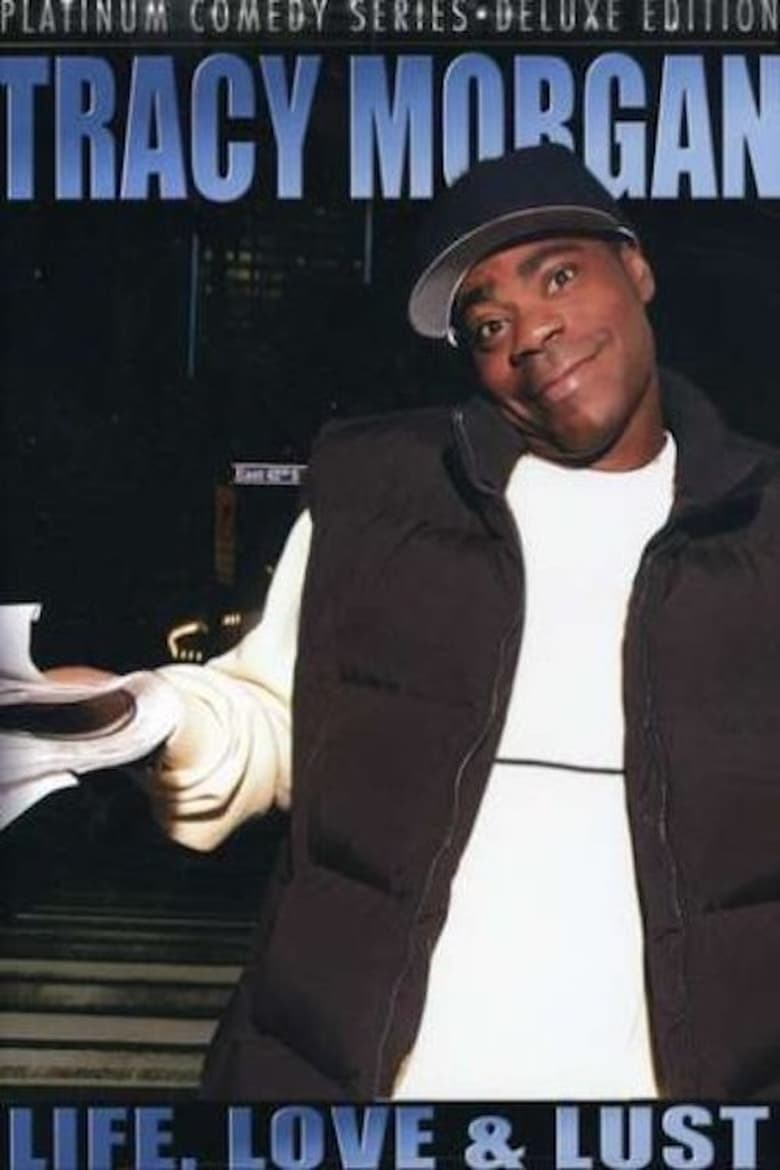 Poster of Tracy Morgan: Life, Love & Lust