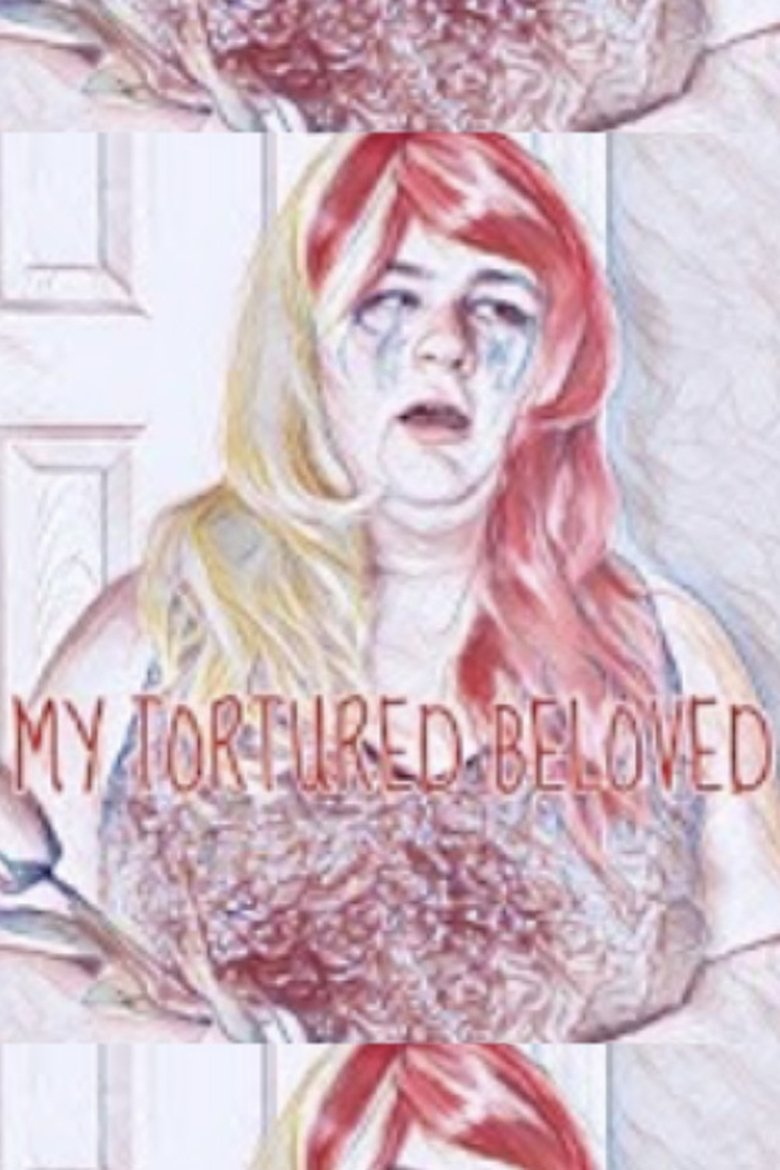 Poster of My Tortured Beloved