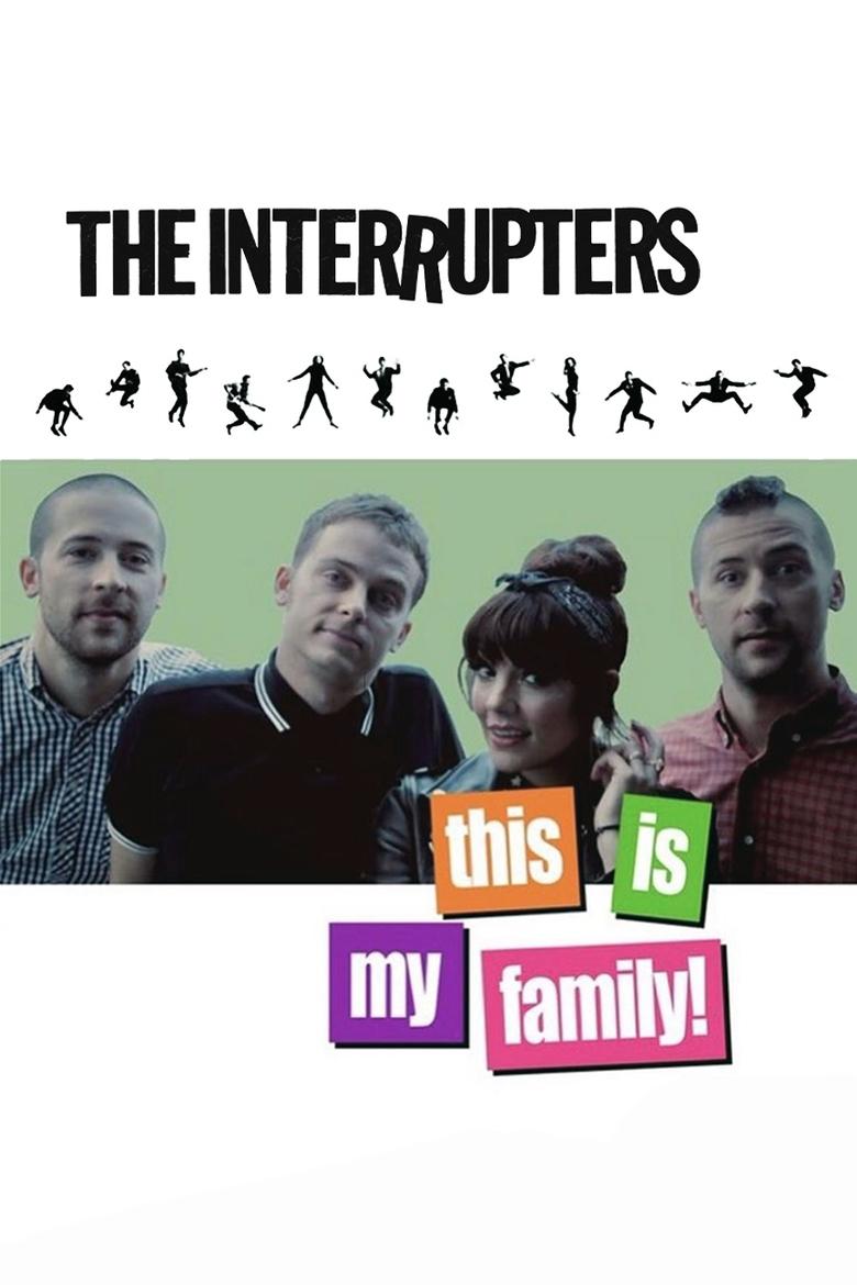 Poster of The Interrupters: This is My Family!