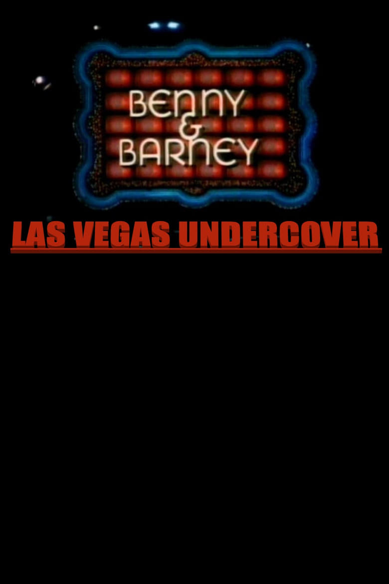 Poster of Benny & Barney: Las Vegas Undercover