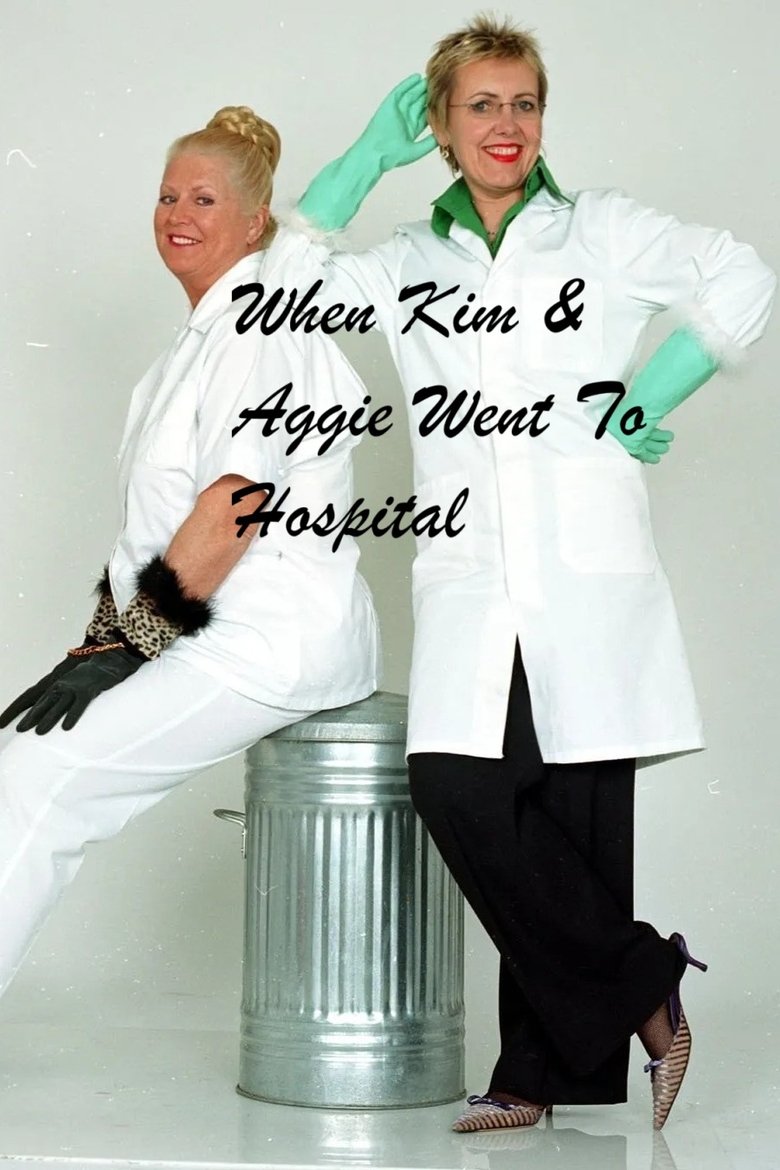Poster of When Kim & Aggie Went To Hospital