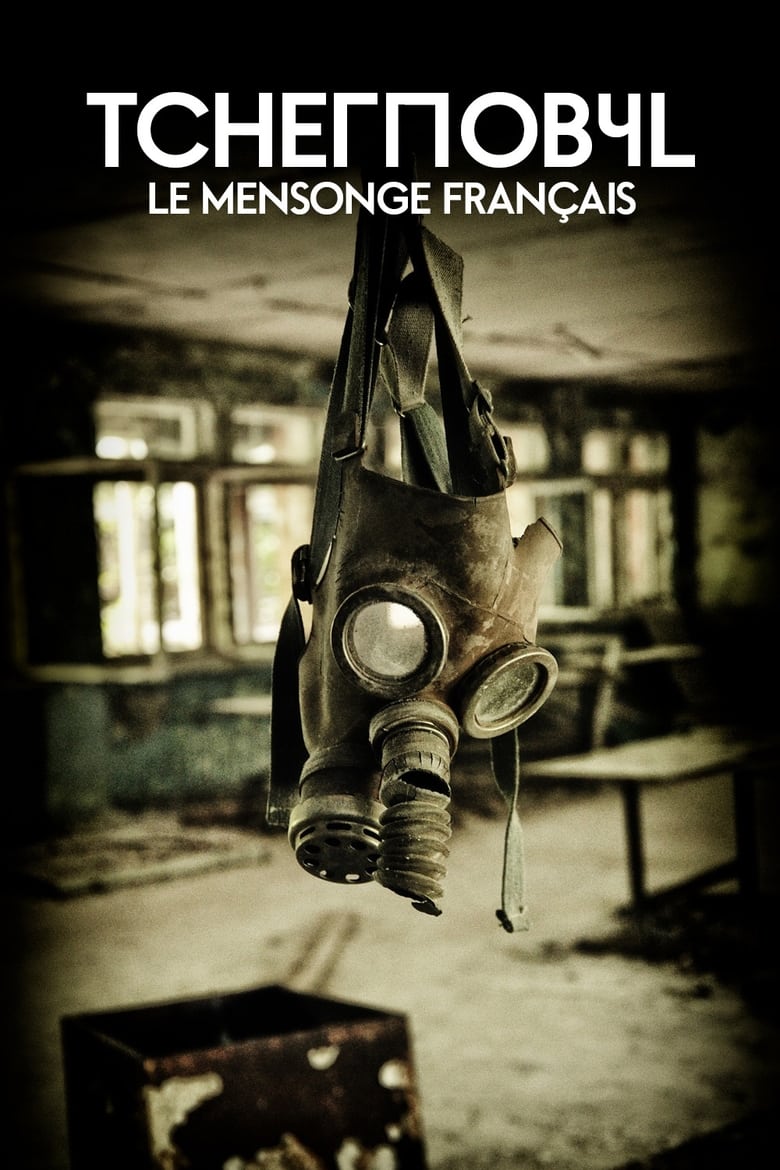 Poster of Tchernobyl : Le Mensonge français