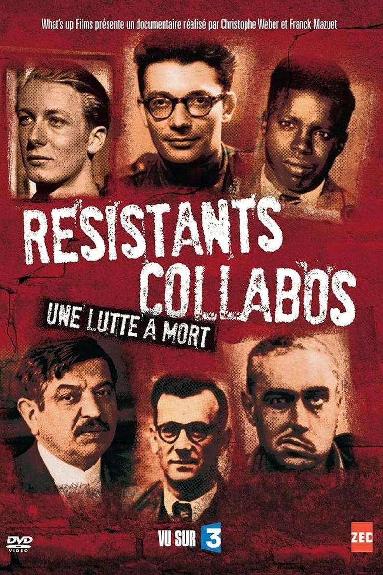 Poster of Résistants, Collabos - Une lutte à mort