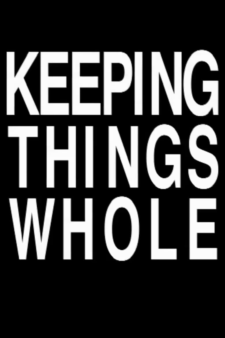 Poster of Keeping Things Whole