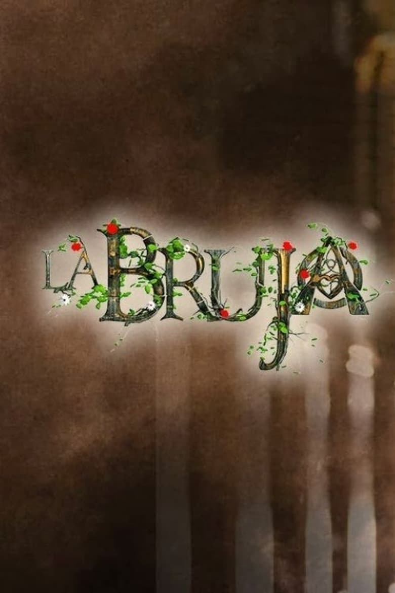 Poster of Cast and Crew in La Bruja - Season 1 - Episode 8 - Episode 8