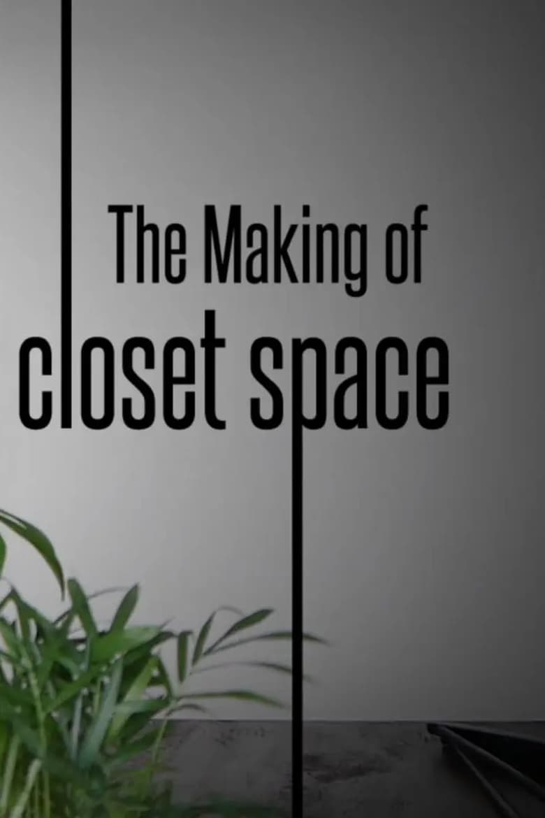 Poster of The Making of Closet Space