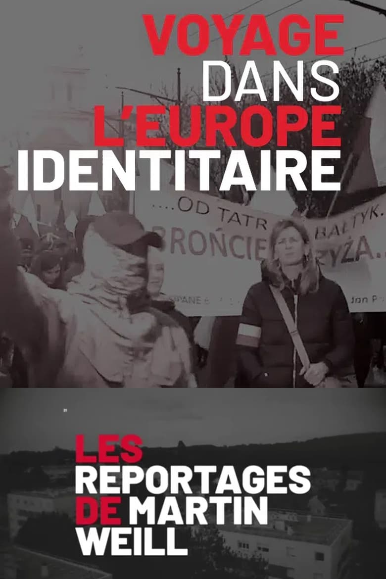 Poster of Martin Weill - Voyages dans l'Europe Identitaire