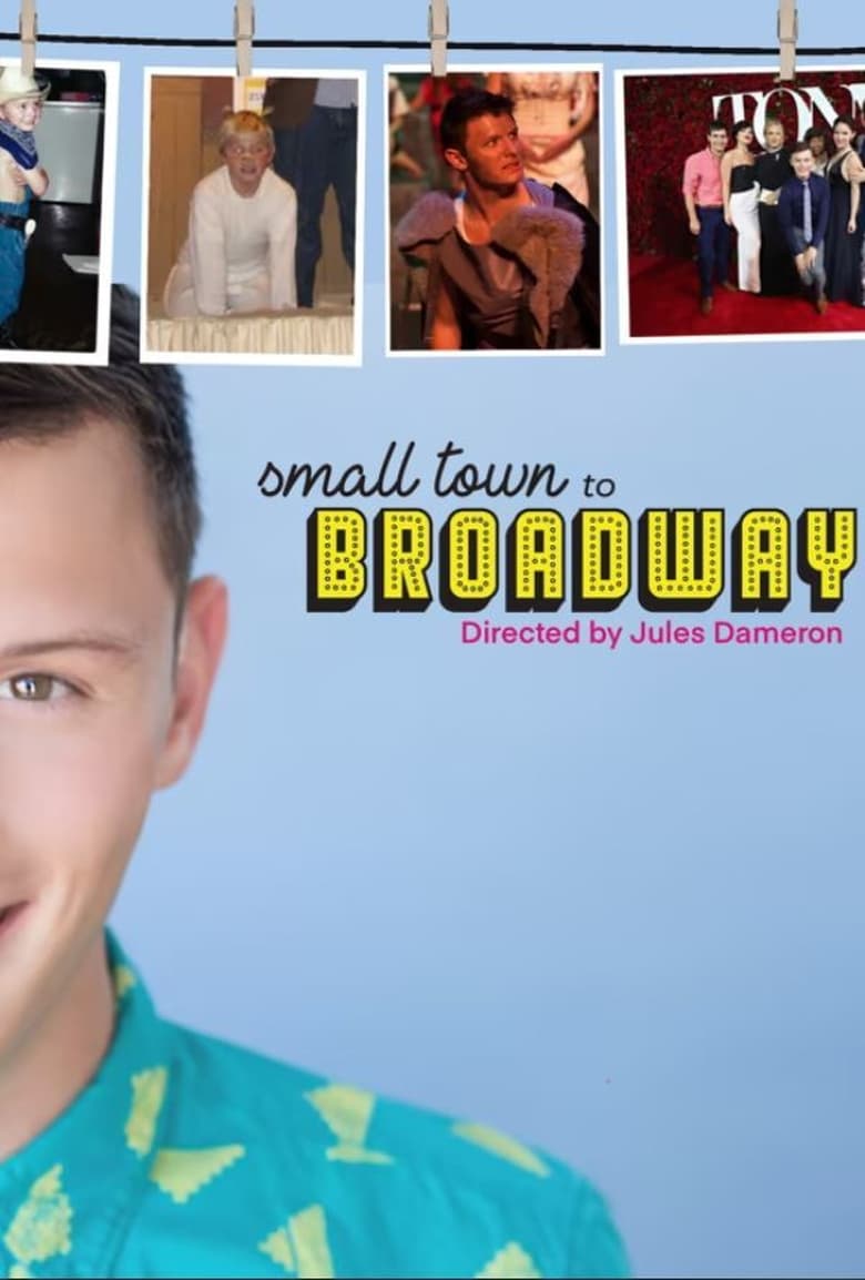 Poster of Small Town to Broadway: Joshua Castille's Story