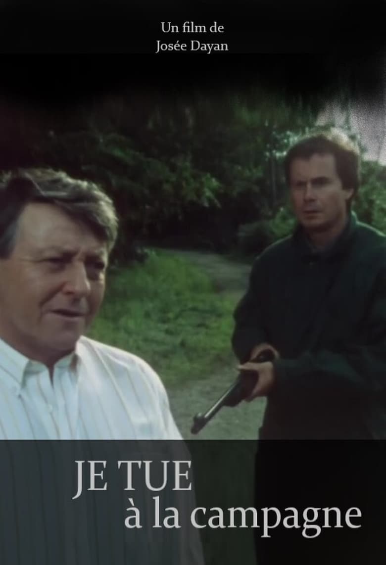 Poster of Je tue à la campagne