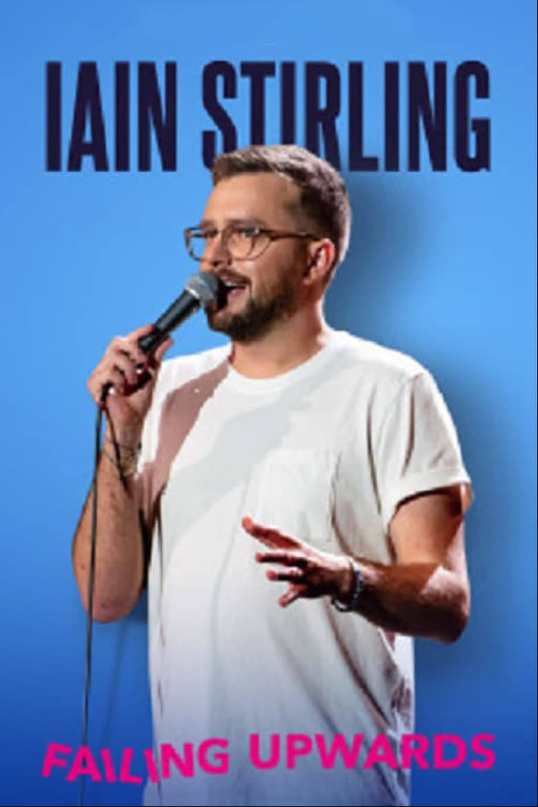 Poster of Iain Stirling Failing Upwards