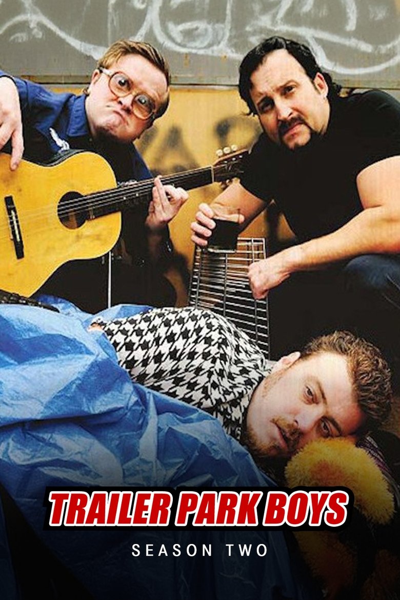 Poster of Episodes in Trailer Park Boys - Season 2 - Season 2