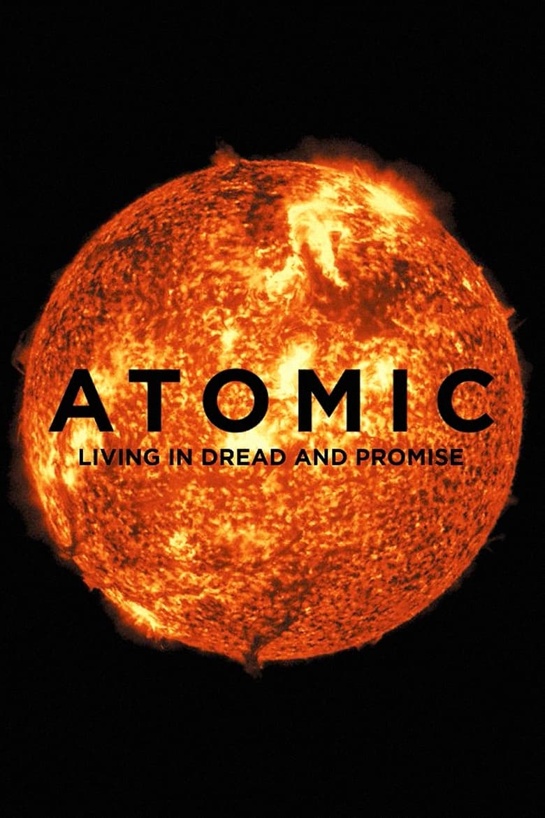 Poster of Atomic: Living in Dread and Promise