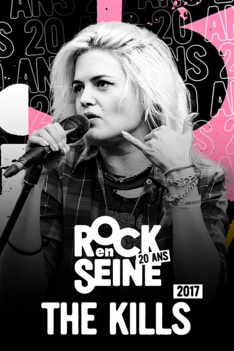 Poster of The Kills - Rock en Seine 2017