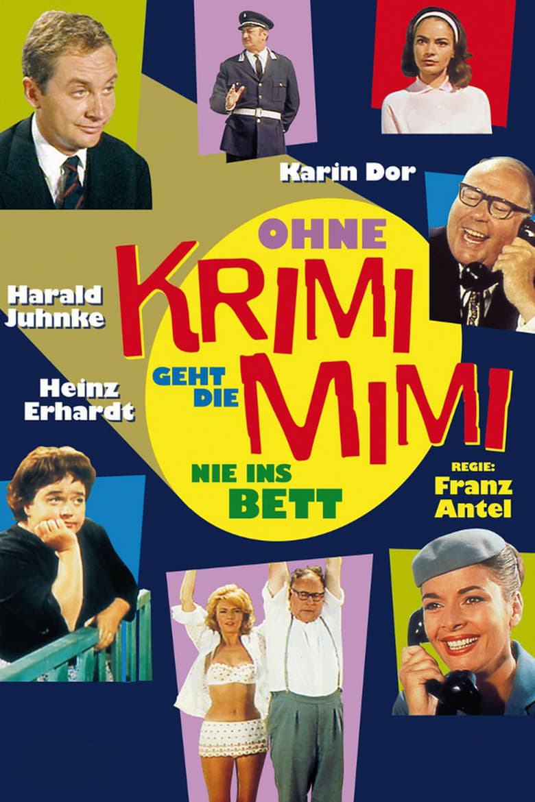 Poster of Ohne Krimi geht die Mimi nie ins Bett