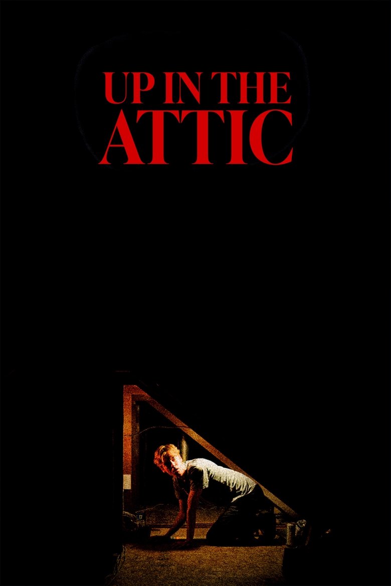 Poster of Up In The Attic