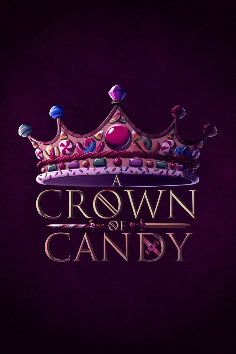 Poster of Episodes in Dimension 20 - A Crown of Candy - A Crown of Candy