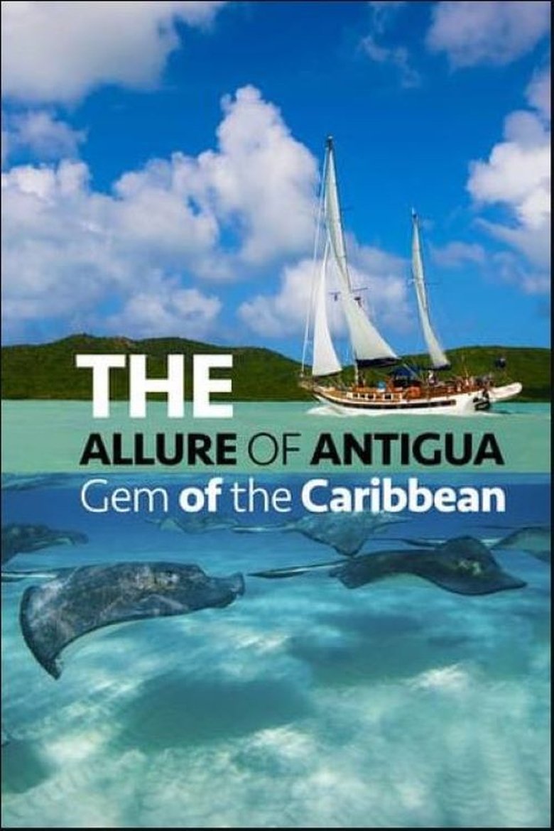 Poster of The Allure of Antigua: Gem of the Caribbean