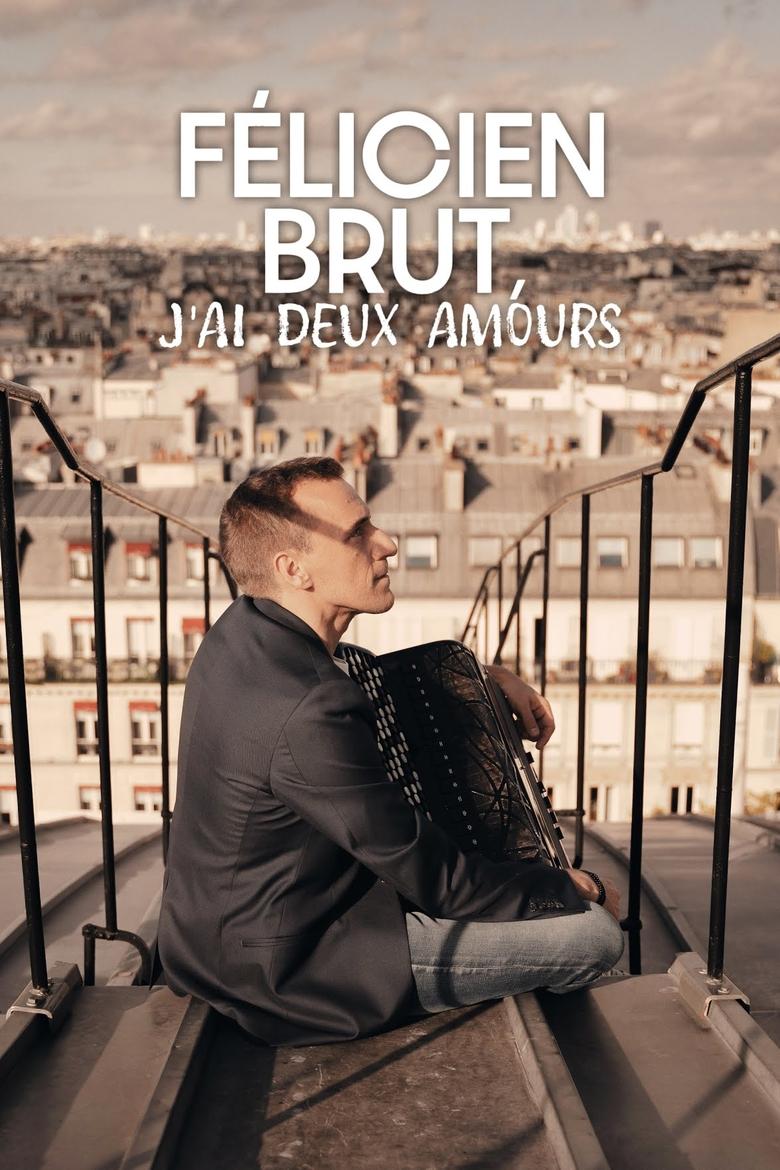 Poster of Félicien Brut - J’ai deux amours