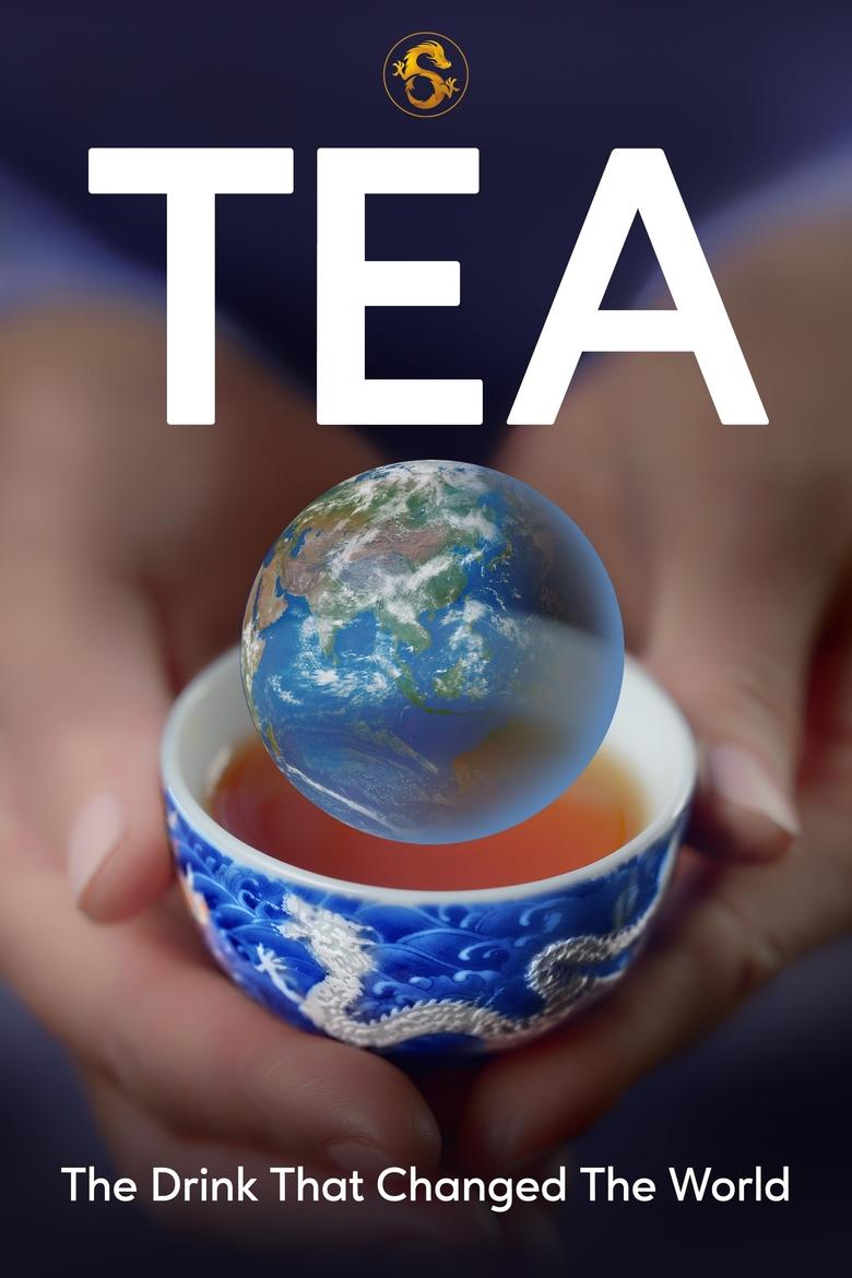 Poster of Tea: The Drink That Changed The World