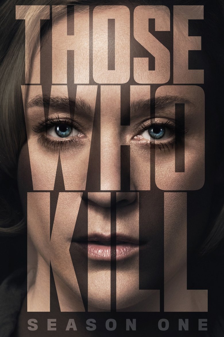 Poster of Episodes in Those Who Kill - Season 1 - Season 1