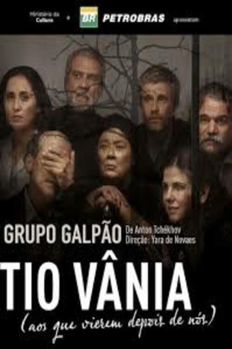 Poster of Tio Vânia (aos que vierem depois de nós)