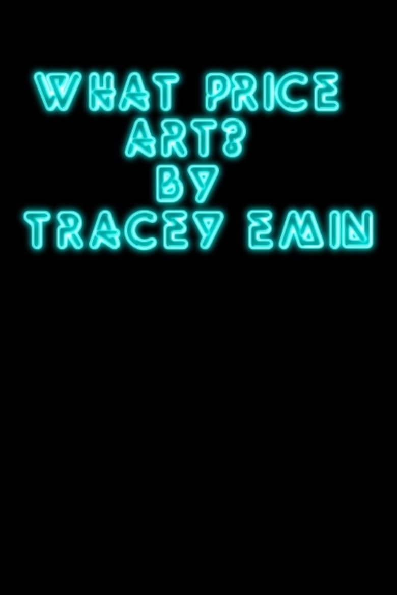 Poster of What Price Art? By Tracey Emin