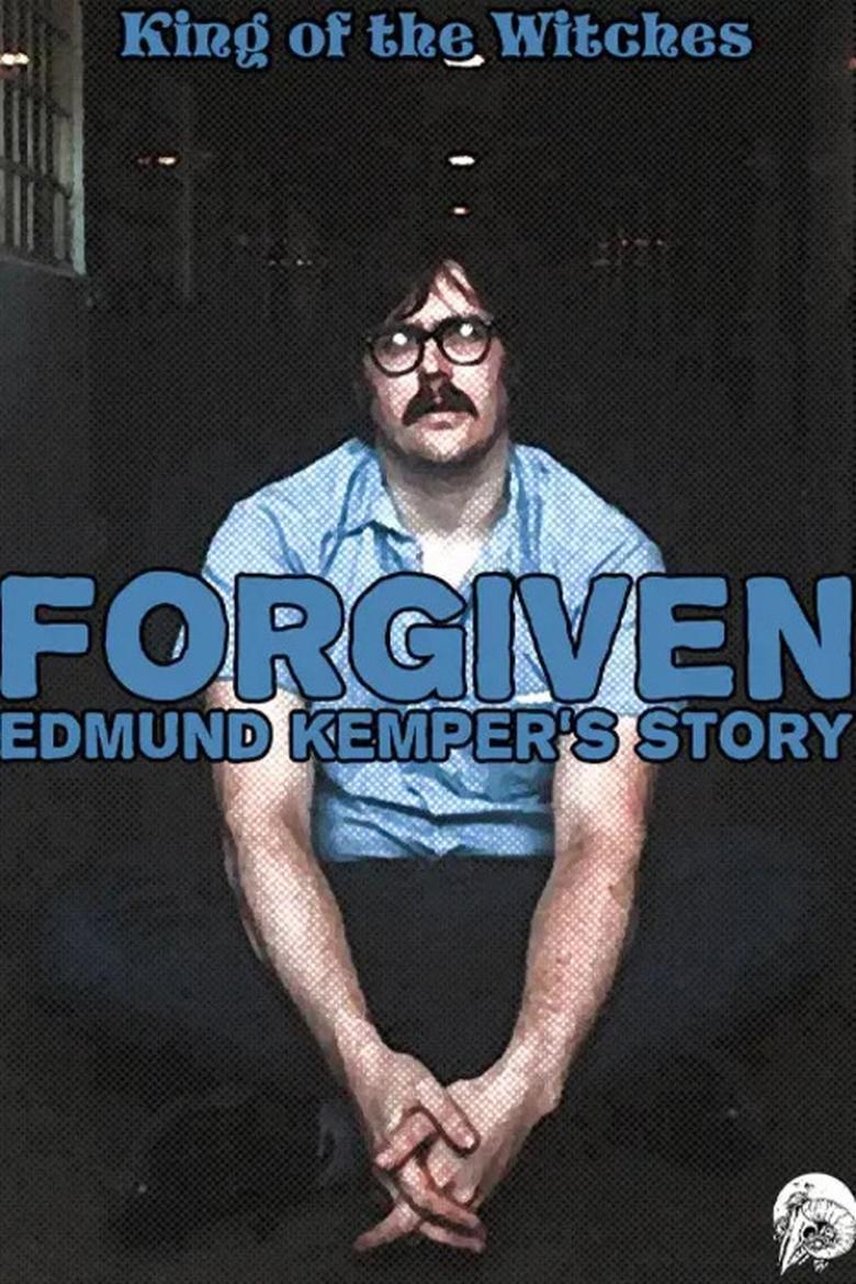 Poster of Forgiven: Edmund Kemper's Story