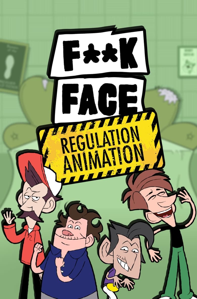 Poster of F**KFACE Regulation Animation