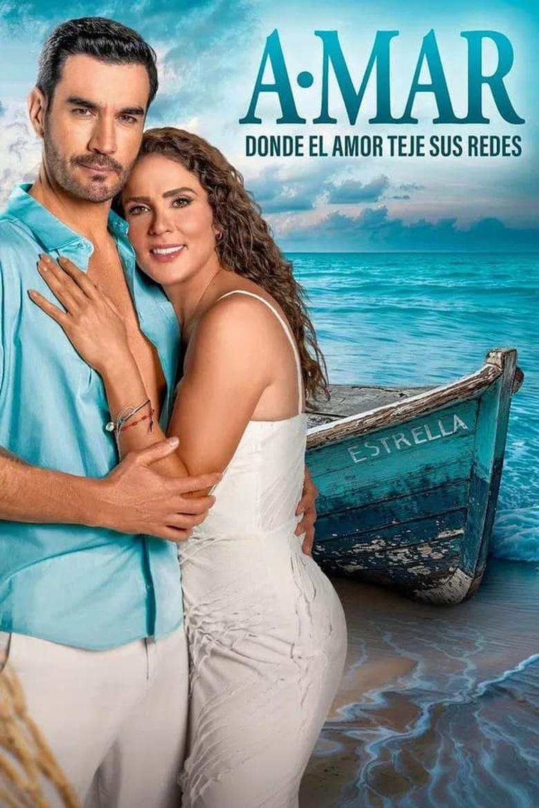 Poster of Episodes in A.mar, Donde El Amor Teje Sus Redes - Season 1 - Season 1