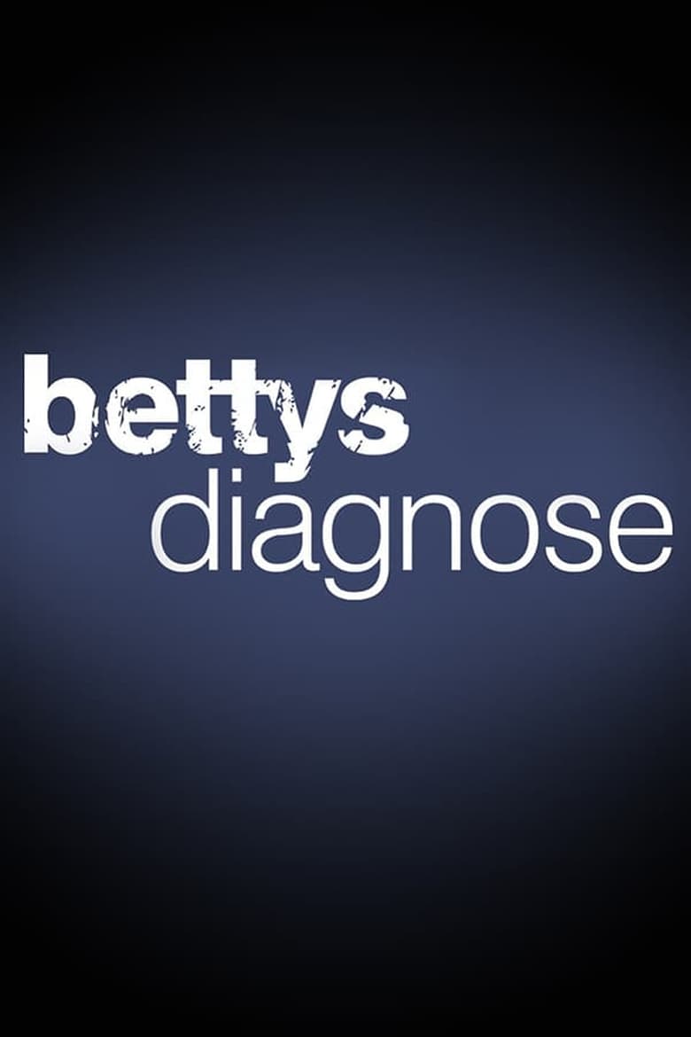 Poster of Cast and Crew in Bettys Diagnose - Season 6 - Episode 10 - Episode 10