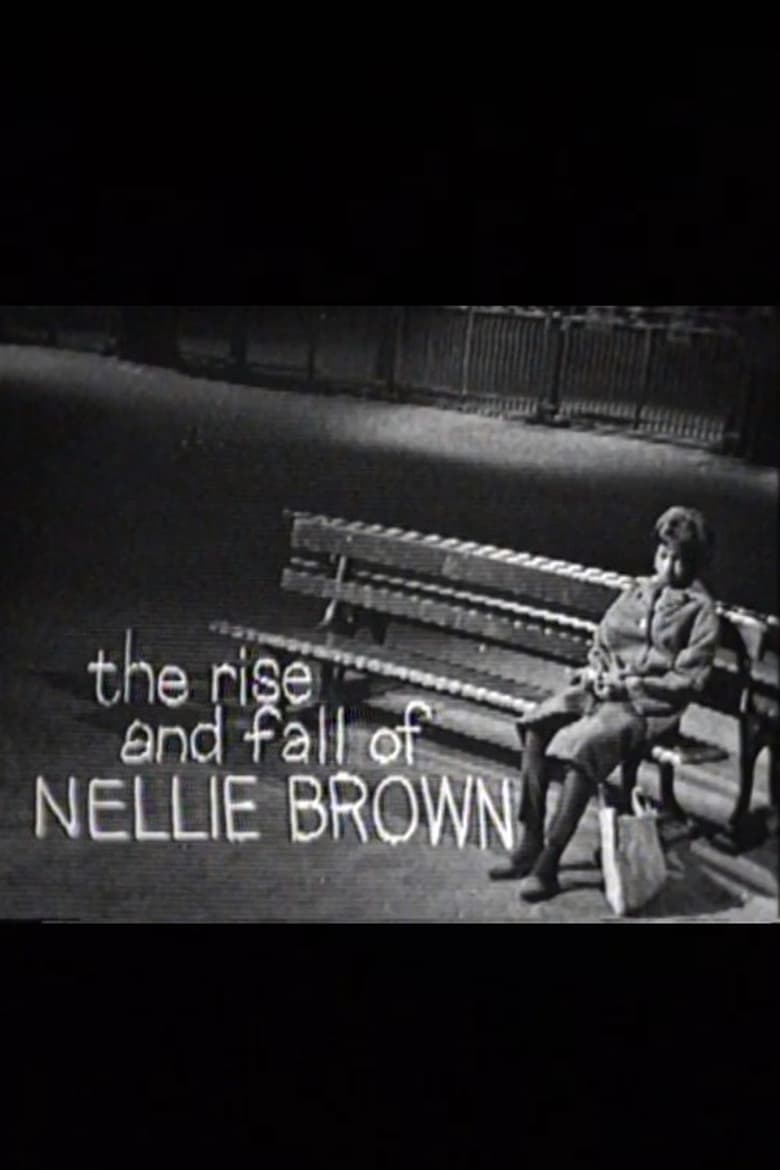 Poster of The Rise and Fall of Nellie Brown