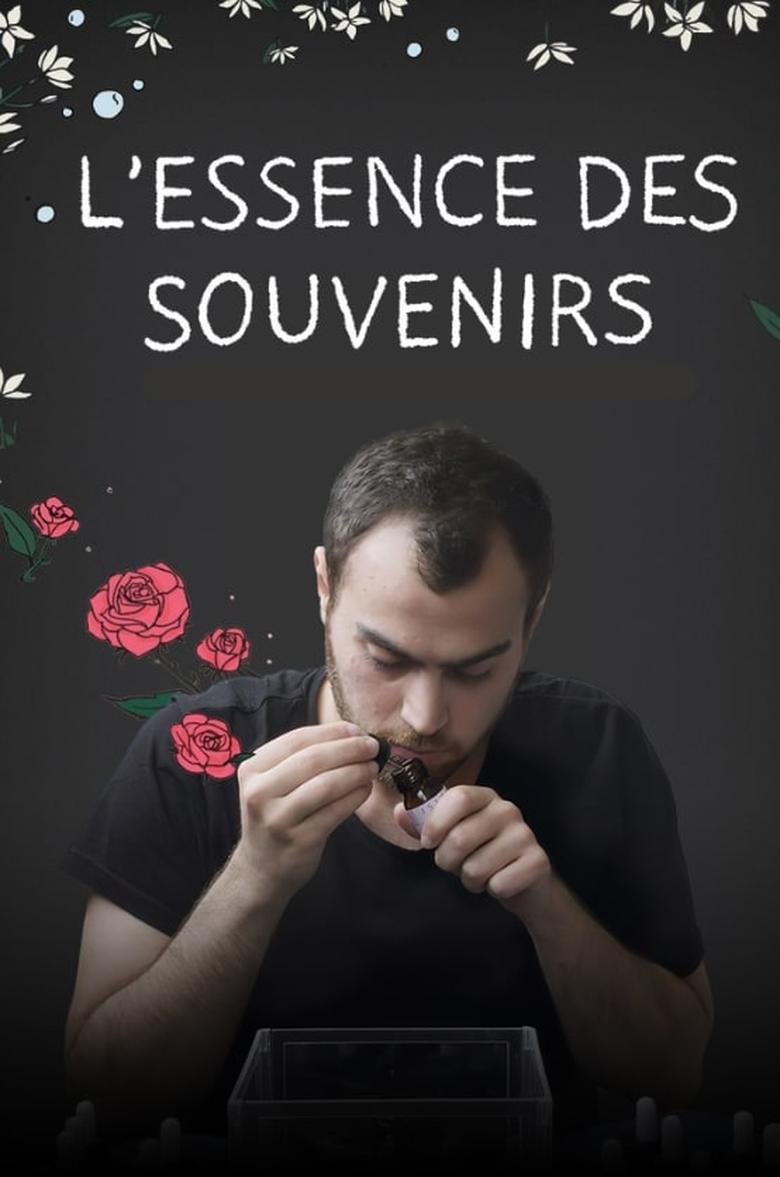 Poster of L’essence des souvenirs: Itinéraire d’un apprenti parfumeur