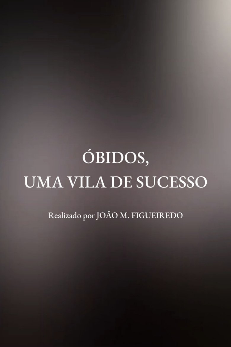 Poster of Óbidos, uma vila de sucesso