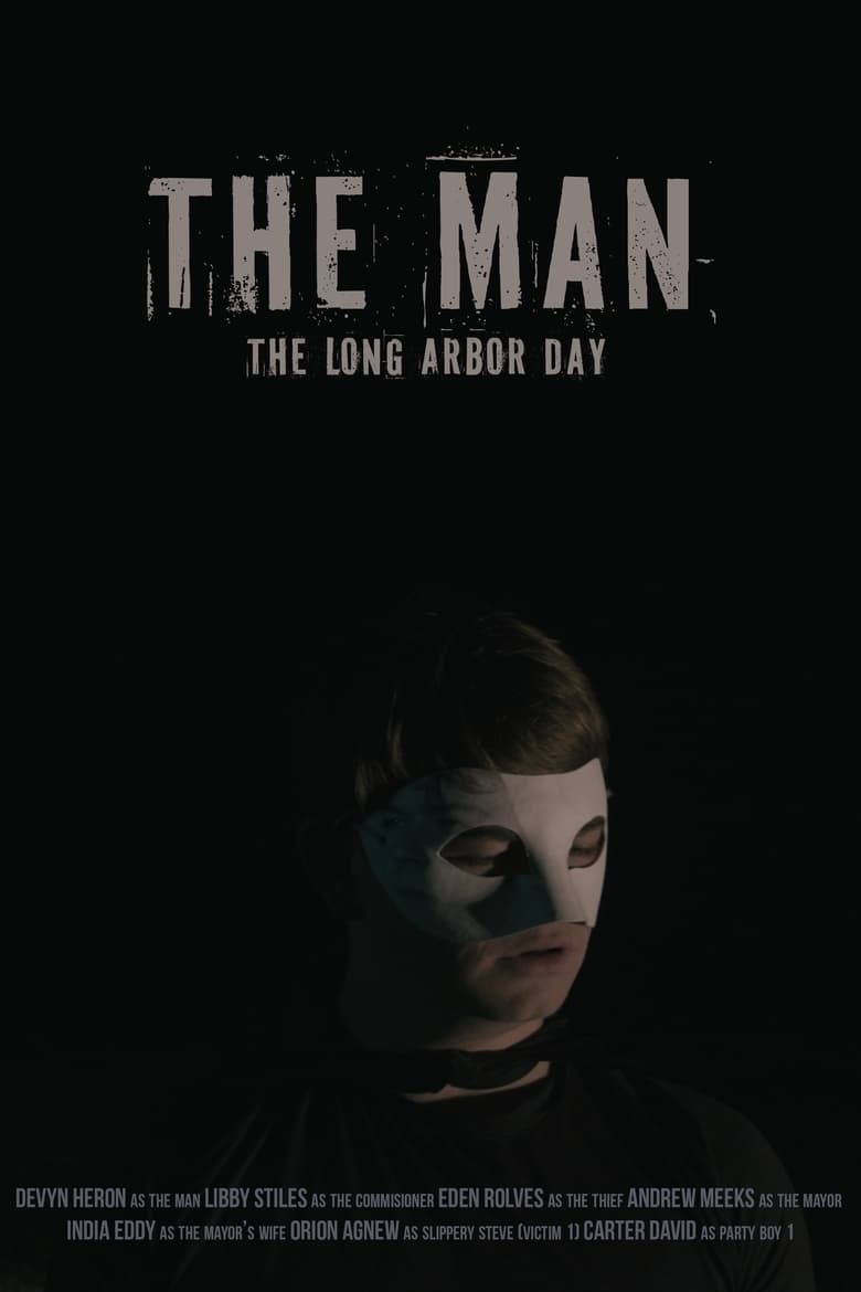 Poster of The Man: The Long Arbor Day