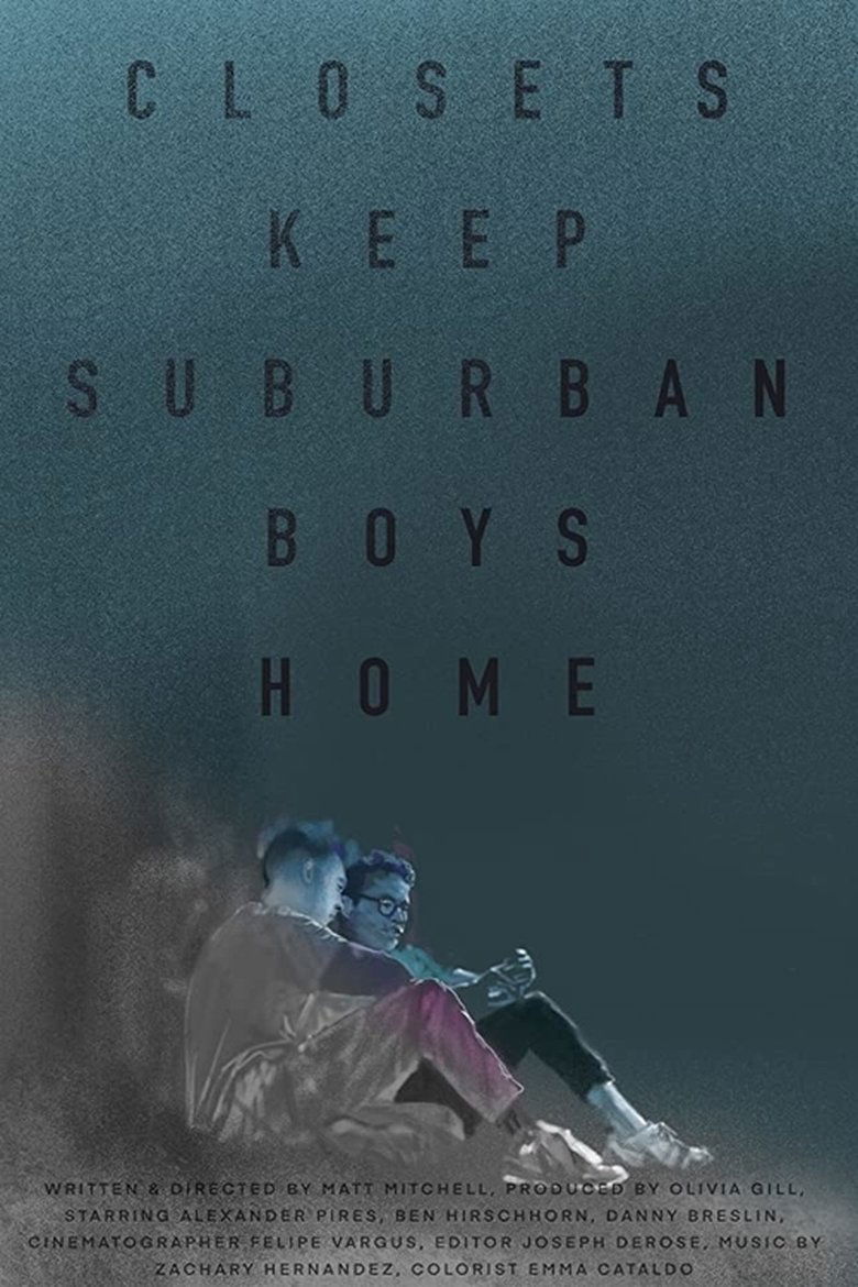 Poster of Closets Keep Suburban Boys Home