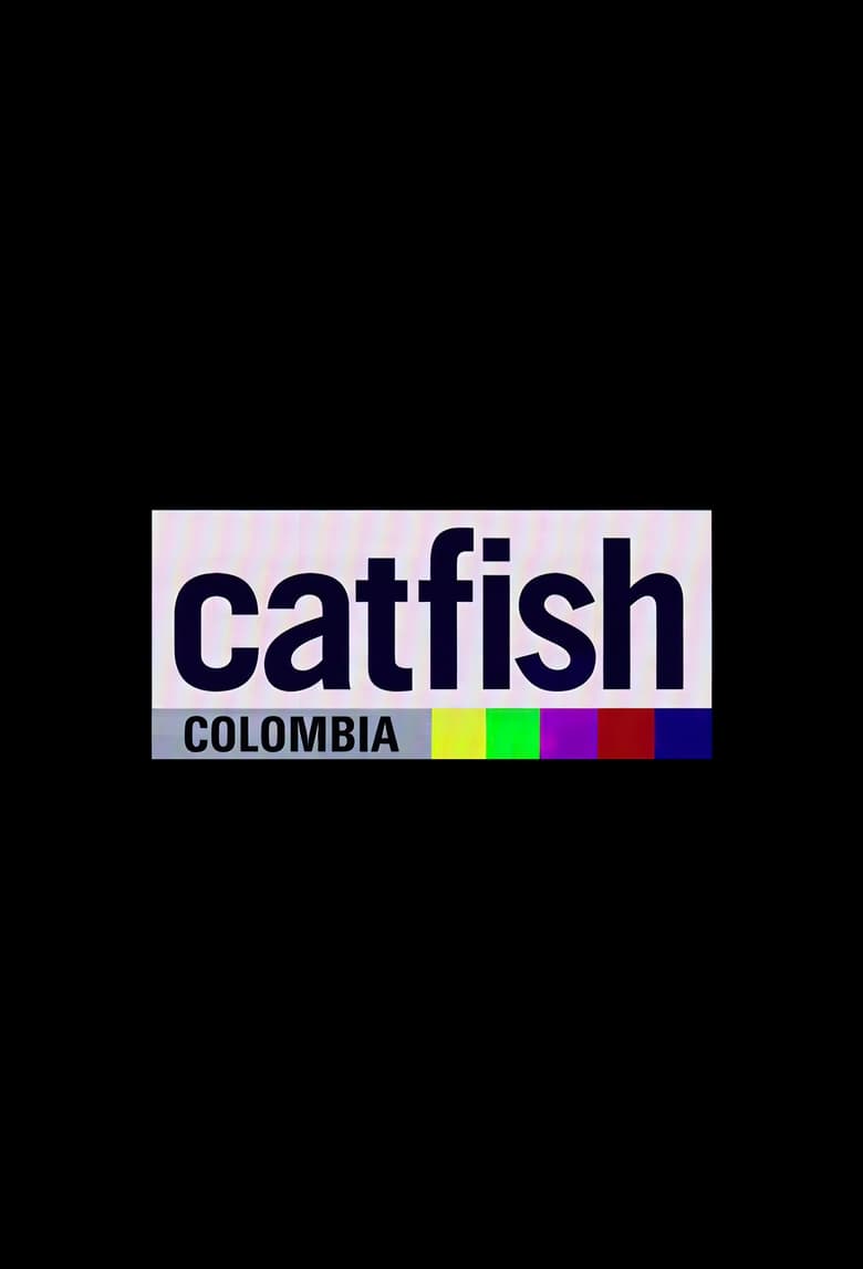 Poster of Episodes in Catfish Colombia - Season 1 - Season 1